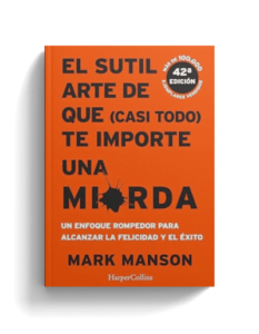 'El-sutil-arte-de-que-(casi-todo)-te-importe-una-mierda'-de-Mark-Manson-soy-maryce-el-jardin- (1)